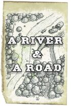 A River and a Road