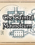 The Tainted Mausoleum