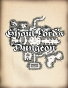 The Ghoul Lord's Dungeon
