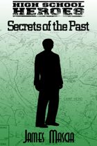 High School Heroes Short: Secrets of the Past