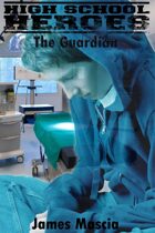 High School Heroes Short: The Guardian