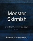 Monster Skirmish - from the RPG & TableTop Audio Experts