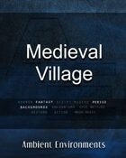 Medieval Village - from the RPG & TableTop Audio Experts