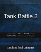 Tank Battle 2 - from the RPG & TableTop Audio Experts
