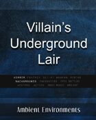 Villain's Underground Lair - from the RPG & TableTop Audio Experts
