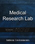 Medical Research Lab - from the RPG & TableTop Audio Experts
