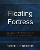 Floating Fortress - from the RPG & TableTop Audio Experts