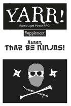 Avast! Thar be Ninjas!