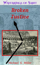 Broken Justice: Wayfarings of Sabit: Three