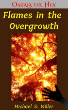Flames in the Overgrowth
