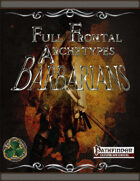 Full Frontal Archetypes Barbarian