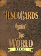 TeslaCards Against The World Set 1