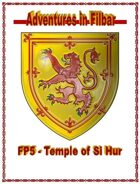 FP5 – Temple of Si Hur