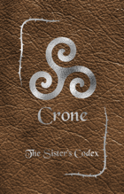 Crone - The Sister's Codex (Lore Only)