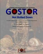 Gostor: Not Bolted Down