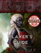 Tyrants of Saggakar: Player's Guide (5e)
