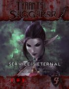 Tyrants of Saggakar: Service is Eternal (5e)