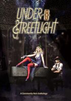 Under the Streetlight: A Community Noir Anthology