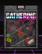 Gathering at Midnight, Abandoned Outpost: Set One