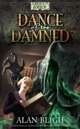 Arkham Horror: Dance of the Damned (Book 1 of the Lord of Nightmares Trilogy)
