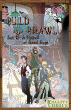 Build-a-Brawl Set 12: A Fistfull of Good Guys