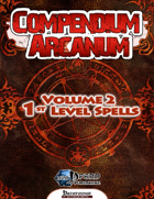 Compendium Arcanum Vol. 2: 1st-Level Spells (PFRPG)