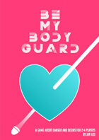Be My Bodyguard