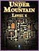 The Dungeon Under the Mountain, Level 1