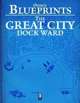 0one's Blueprints: The Great City: Dock Ward