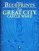 0one's Blueprints: The Great City, Castle Ward