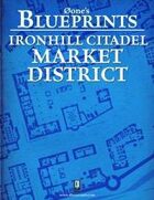 0one's Blueprints: Ironhill Citadel - Market District