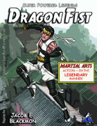 Super Powered Legends: Dragon Fist