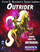 Iconic Legends: Outrider