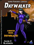 Super Powered Legends: Daywalker