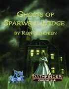 The Ghosts of Sparwell Lodge