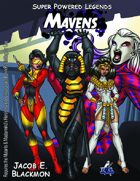 Super Powered Legends: The Mavens