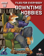 Files for Everybody: Downtime Hobbies