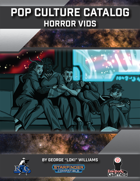 Pop Culture Catalog: Horror Vids