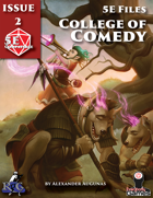 5E Files: College of Comedy