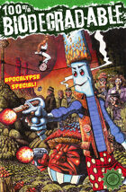 100% Biodegradable Apocalypse Special
