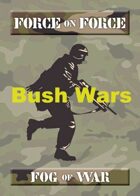Bush Wars Fog of War - FOFC6