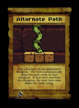 Alternate Path - Custom Card