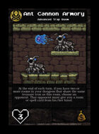 Ant Cannon Armory - Custom Card