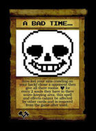 A Bad Time... - Custom Card