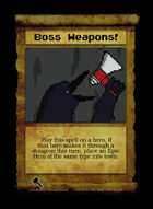 Boss Weapons! - Custom Card