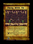 Away With Ye - Custom Card