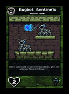 Bugbot Sentinels - Custom Card