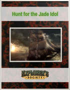 The Hunt for the Jade Idol