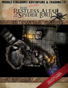 Encounter Map - The Restless Altar of the Spider Lord