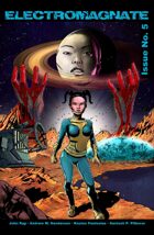 Electromagnate Issue No. 5 Forever Force
